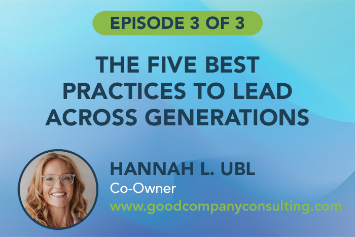The Five Best Practices to Lead Across Generations