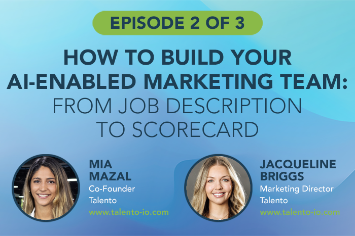 How To Build Your Ai-enabled Marketing Team: From Job Description To Scorecard